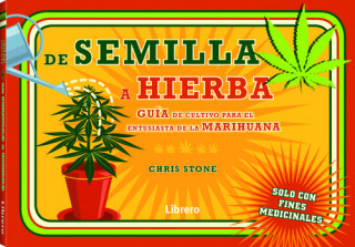 Könyv DE SEMILLA A HIERBA CHRIS STONE