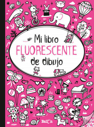 Carte MI LIBRO FLUORESCENTE PARA DIBUJAR ROSA 