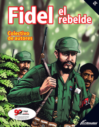 Książka FIDEL EL REBELDE COLECTIVO DE AUTORES