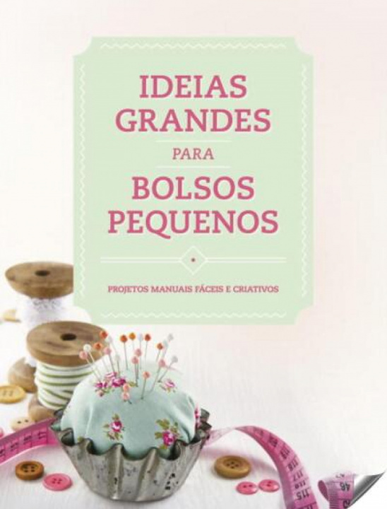 Knjiga Ideias grandes para bolsos pequenos 