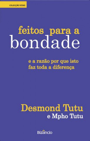 Kniha Feitos Para a Bondade DESMOND TUTU