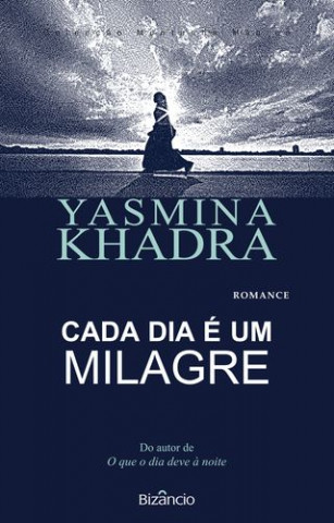 Книга Cada Dia É Um Milagre YASMINA KHADRA