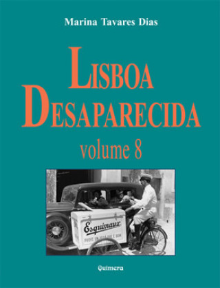 Kniha Lisboa Desaparecida - Vol. VIII MARINA TAVARES DIAS