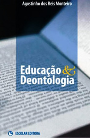 Książka EducaÇao & Deontologia AGOSTINHO DOS REIS MONTEIRO