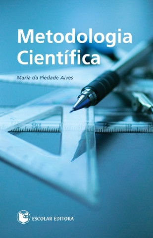Kniha Metodologia Científica MARIA DA PIEDADE ALVES