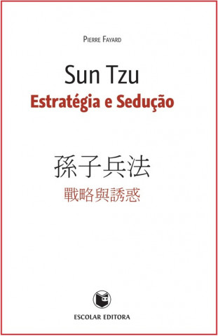 Kniha Sun Tzu - Estratégia e SeduÇao PIERRE FAYARD