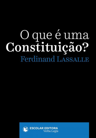 Knjiga Que é Uma ConstituiÇao?, O FERDINAND LASSALLE