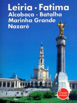 Kniha RECORDA LEIRIA, FATIMA, ALCOBAÇA, BATALHA, MARINHA GRANDE E NAZARÉ PEDRO PINTO