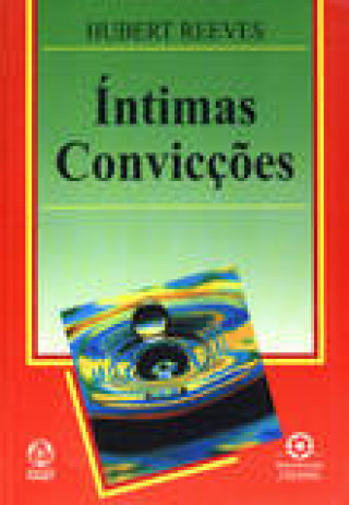 Kniha Íntimas Convicções HUBERT REEVES
