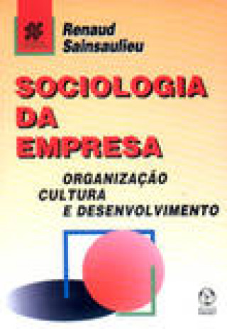 Könyv Sociologia da Empresa RENAUD SAINSAULIEU