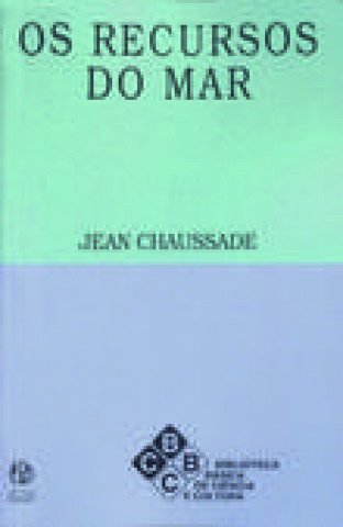 Boek Os Recursos do Mar JEAN CHAUSSADE