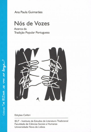 Book NÓS DE VOZES - ACERCA DA TRADIÇÃO POPULAR PORTUGUESA ANA PAULA GUIMARÃES