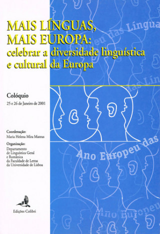 Kniha MAIS LÍNGUAS, MAIS EUROPACELEBRAR A DIVERSIDADE LINGUÍSTICA E CULTURAL DA EUROPA MARIA HELENA MIRA MATEUS