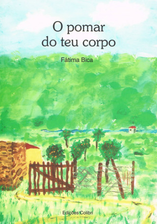 Buch O POMAR DO TEU CORPOPOESIA FATIMA BICA