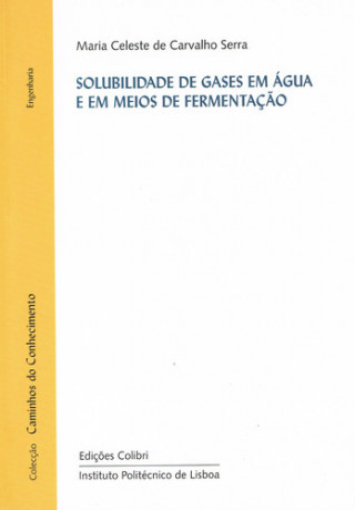 Kniha SOLUBILIDADE DE GASES EM ÁGUA E EM MEIOS DE FERMENTAÇÃO MARIA CELESTE DE CARVALHO SERRA