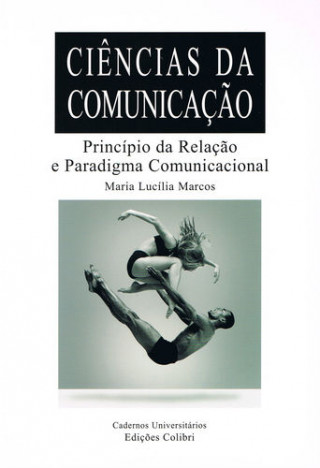 Книга Princípio da Relação e Paradigma Comunicacional MARIA LUCILIA MARCOS