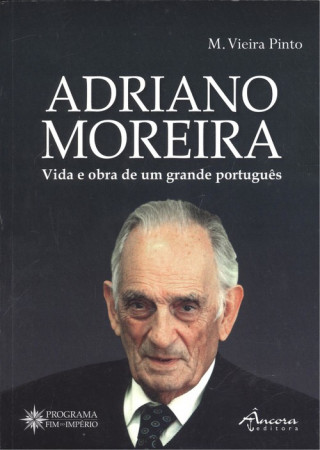 Livre Adriano Moreira: vida e obra de um grande português PINTO