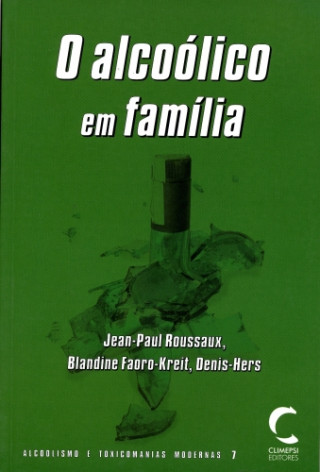 Kniha Alcoólico em Família, O JEAN PAUL ROUSSEAUX