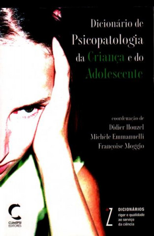 Libro Dicionário de Psicopatologia da CrianÇa e do Adolescente DIDIER HOUZEL