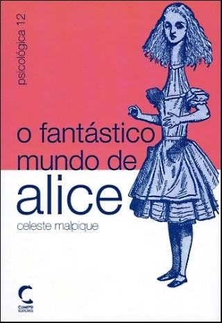 Kniha Fantástico Mundo de Alice, O CELESTE MALPIQUE