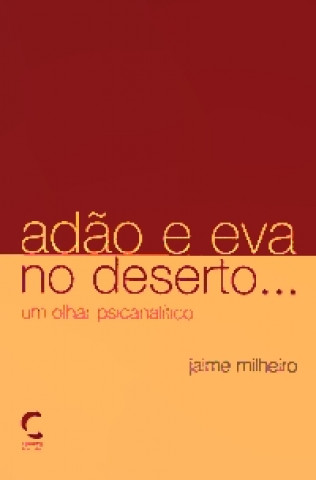 Книга Adao e Eva no Deserto... JAIME MILHEIRO