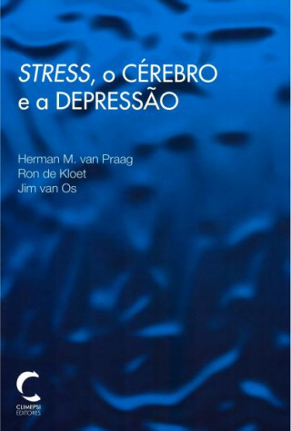 Książka Stress, o Cérebro e a Depressao HERMAN M. VAN PRAAG