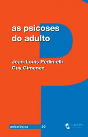 Kniha Psicoses do Adulto, As JEAN-LOUIS PEDINIELLI