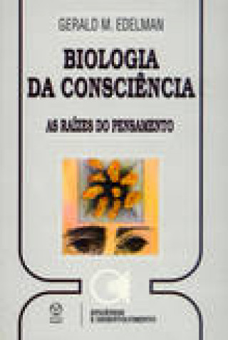 Carte Biologia da Consciência GERARD EDELMAN