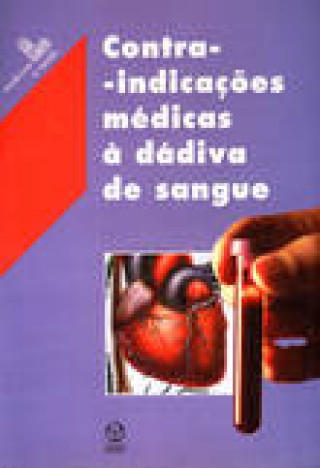 Könyv ContraIndicações Médicas à Dádiva de Sangue D' ETUDE DES RESPONSABLES DE PRELEVEMENT