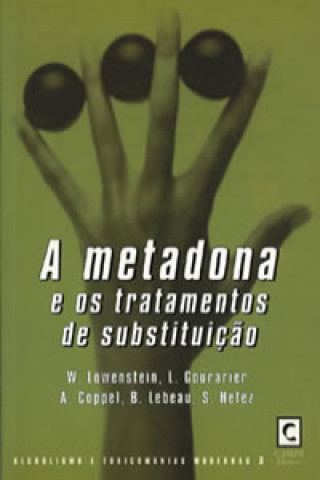 Kniha Metadona e os Tratamentos de SubstituiÇao, A W. LOWENSTEIN