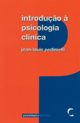 Kniha IntroduÇao á Psicologia Clínica JEAN-LOUIS PEDINIELLI