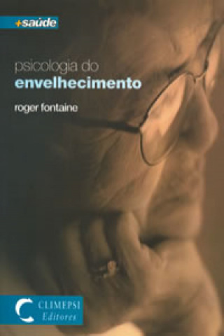 Knjiga Psicologia do Envelhecimento ROGER FONTAINE