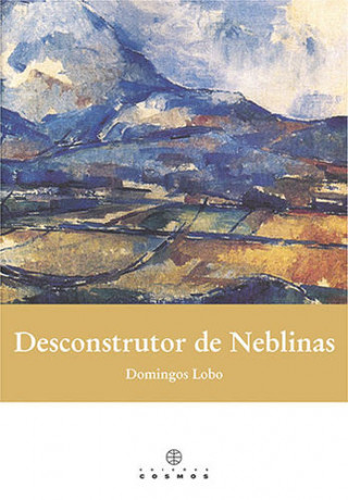 Βιβλίο Desconstrutor de Neblinas DOMINGOS LOBO