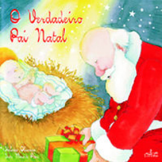 Kniha O Verdadeiro Pai Natal HELENA OLIVEIRA