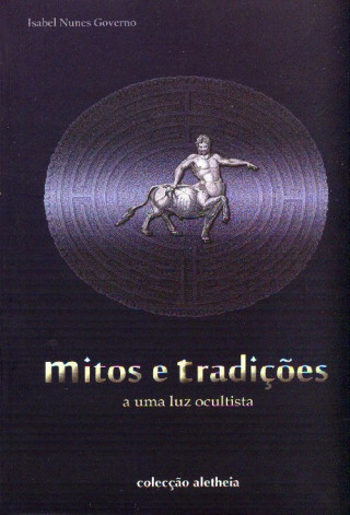 Libro Mitos e TradiÇoes: A uma Luz Ocultista JOSE MANUEL ANACLETO