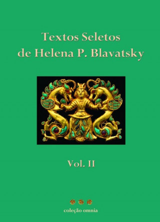 Kniha Textos Seletos de Helena Blavatsky: Vol. II HELENA P. BLAVATSKY