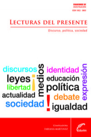 Carte LECTURAS DEL PRESENTE. DISCURSO, POLITICA Y SOCIEDAD FABIANA COMP. MARTÍNEZ
