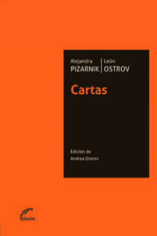 Kniha CARTAS. ALEJANDRA PIZARNIK/LEON OSTROV ANDREA OSTROV