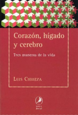 Kniha CORAZÓN, HIGADO Y CEREBRO LUIS CHIOZZA