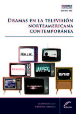 Kniha NARRATIVAS EN PROGRESO DRAMAS EN LA TV NORTEAMERICANA CONTEMPORAN LILIANA