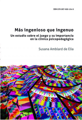 Kniha Más ingenioso que ingenuo SUSANA AMBLARD DE ELIA