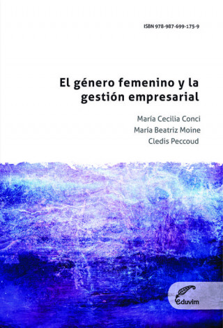 Kniha El género femenino y la gestión empresarial MARIA CECILIA