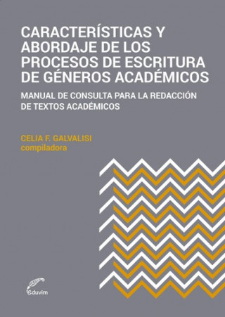 Könyv Características y abordajes de los procesos de escritura de CELIA COMP. GALVALISI