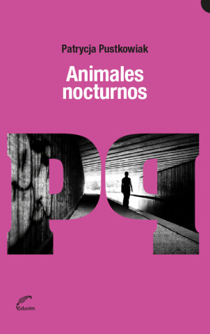 Book Animales nocturnos PATRYCJA PUSTKOWIAK