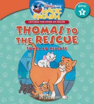 Kniha THOMAS TO THE RESCUE/TOMÁS AO RESGATE: NÍVEL 2 