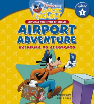 Kniha AIRPORT ADVENTURE /AVENTURA NO AEROPORTO: NÍVEL 1 