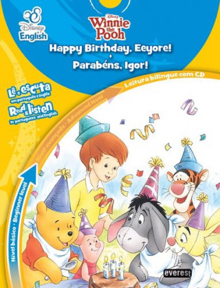 Könyv DISNEY ENGLISH: HAPPY BIRTHDAY, EEYORE! / PARABÉNS, IGOR!: NÍVEL BÁSICO: BEGINNE 