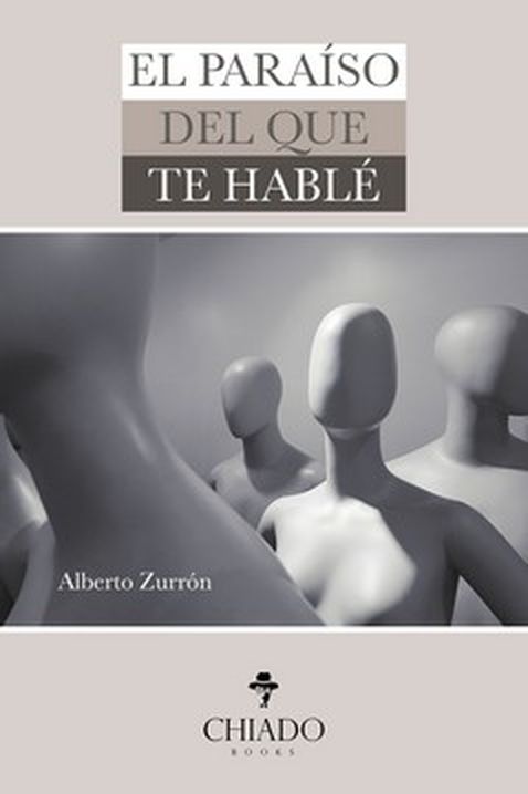 Kniha EL PARAISO DEL QUE TE HABLÈ ALBERTO ZURRON RODRIGUEZ