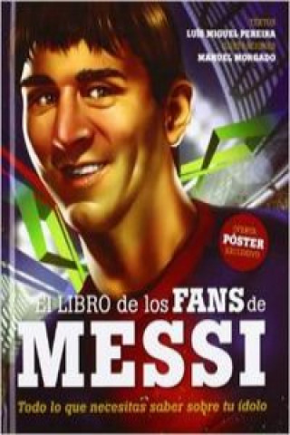 Kniha El libro de los fans de Messi LUIS MIGUEL PEREIRA