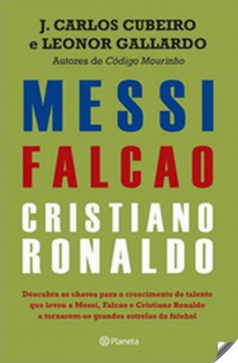 Kniha Messi, Falcao e Cristiano Ronaldo JUAN CARLOS CUBEIRO